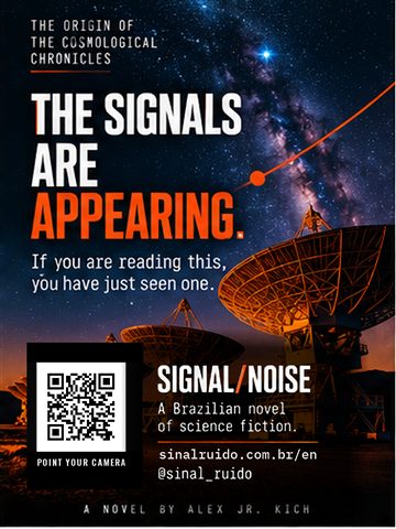 Cartaz de SINAL/RUÍDO em inglês, versão colorida: "The signals are appearing". Imagem: radiotelescópios sob a via láctea.