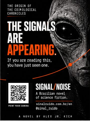 Cartaz de SINAL/RUÍDO em inglês, versão colorida: "The signals are appearing". Imagem: rosto alienígena.