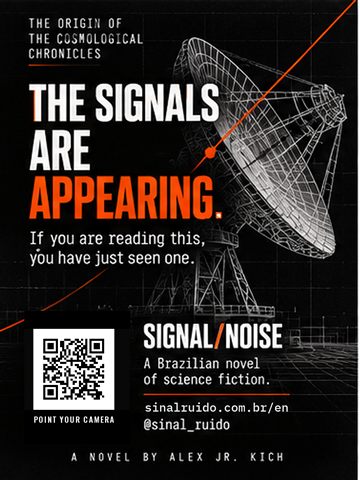Cartaz de SINAL/RUÍDO em inglês, versão preto e branco: "The signals are appearing". Imagem: radiotelescópio em traço.