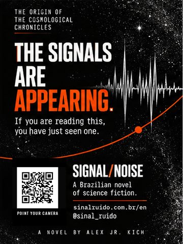 Cartaz de SINAL/RUÍDO em inglês, versão preto e branco: "The signals are appearing". Imagem: onda de sinal.