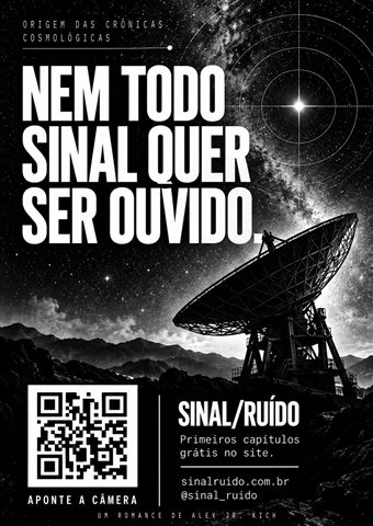 Cartaz de SINAL/RUÍDO em português, versão preto e branco: "Nem todo sinal quer ser ouvido". Imagem: radiotelescópio.