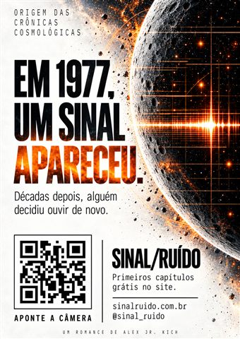 Cartaz de SINAL/RUÍDO em português, versão colorida: "Em 1977, um sinal apareceu". Imagem: fundo claro, planeta craterado.